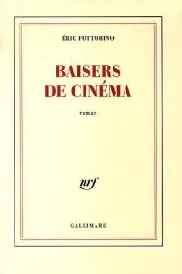 Couverture du roman Baisers de cinema d